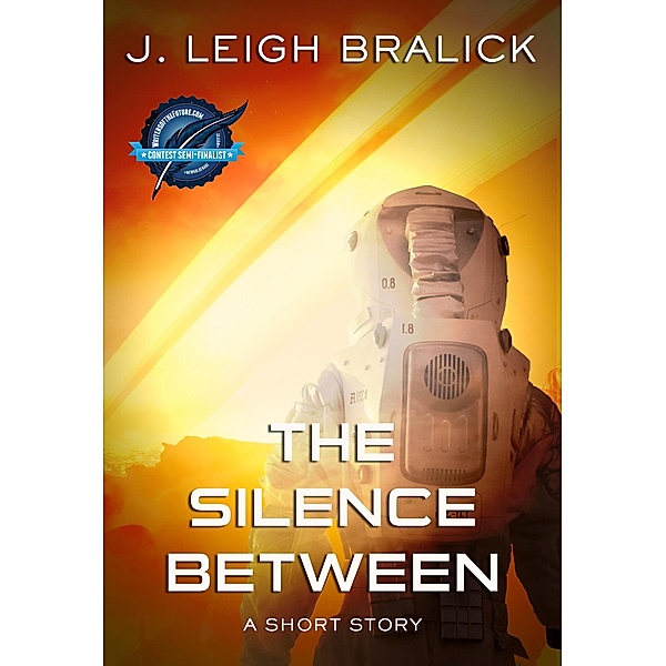 The Silence Between, J. Leigh Bralick