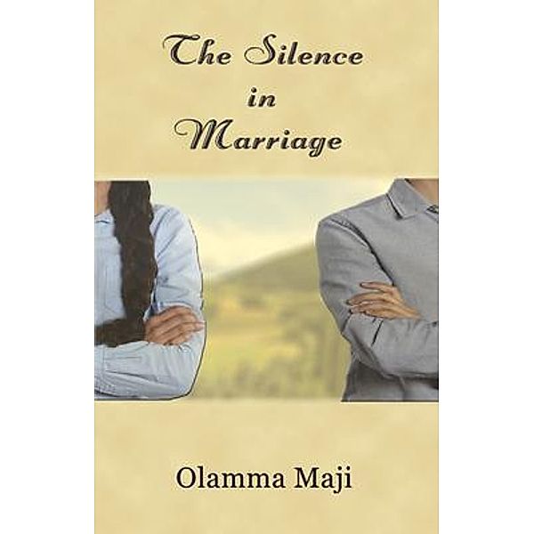 The Silence in Marriage / Linellen Press, Olamma Maji