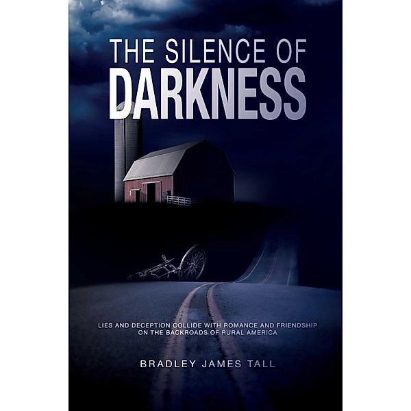 The Silence of Darkness, Bradley James Tall