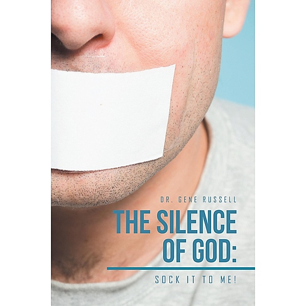 The Silence of God:, Gene Russell