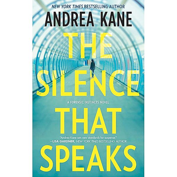The Silence That Speaks / Forensic Instincts Bd.4, Andrea Kane