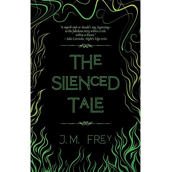 The Silenced Tale (The Accidental Turn, #3) / The Accidental Turn, J. M. Frey