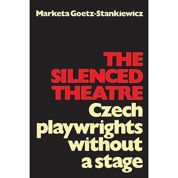 The Silenced Theatre, Marketa Goetz-Stankiewicz