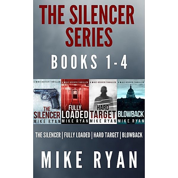 The Silencer Series Box Set Books 1-4 / The Silencer Series, Mike Ryan