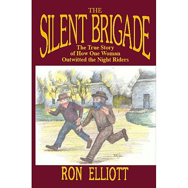 The Silent Brigade, Ron Elliott