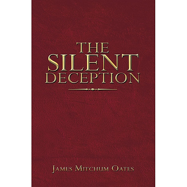 The Silent Deception, James Mitchum Oates