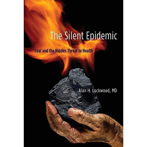 The Silent Epidemic, Alan H. Lockwood