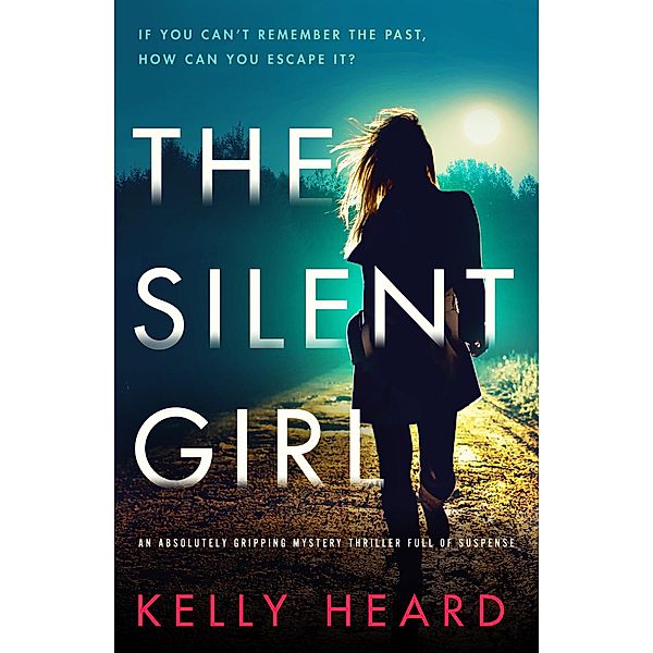 The Silent Girl, Kelly Heard