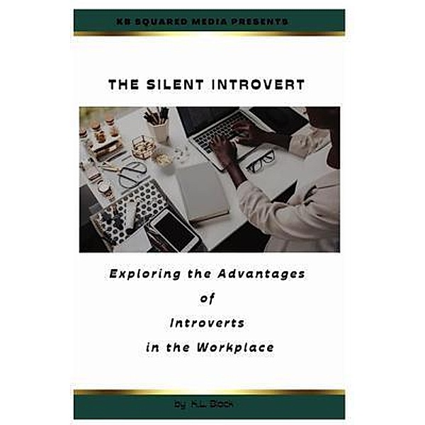 The Silent Introvert / The Introvert, K. L. K. Black, Kendra Black