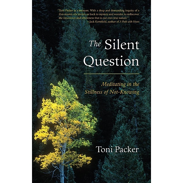 The Silent Question, Toni Packer