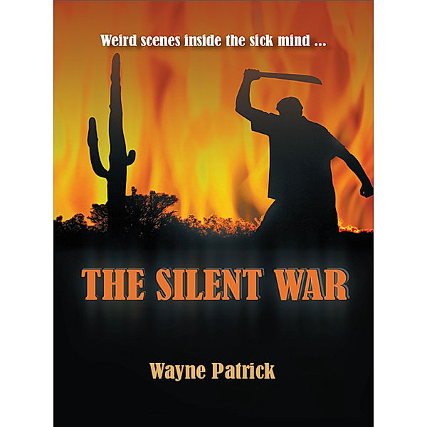 The Silent War, Wayne Patrick