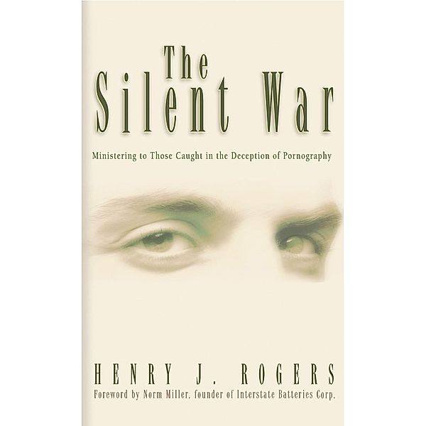 The Silent War / New Leaf Press, Henry J. Rogers