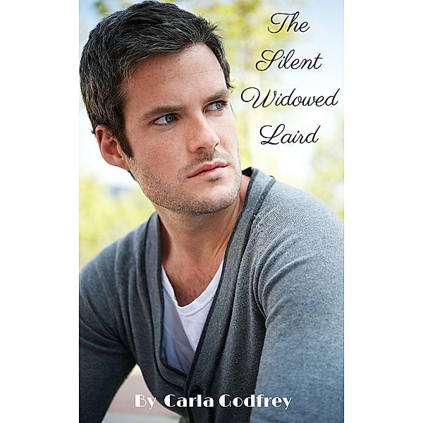The Silent Widowed Laird, Carla Godfrey