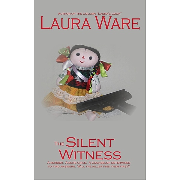 The Silent Witness, Laura Ware
