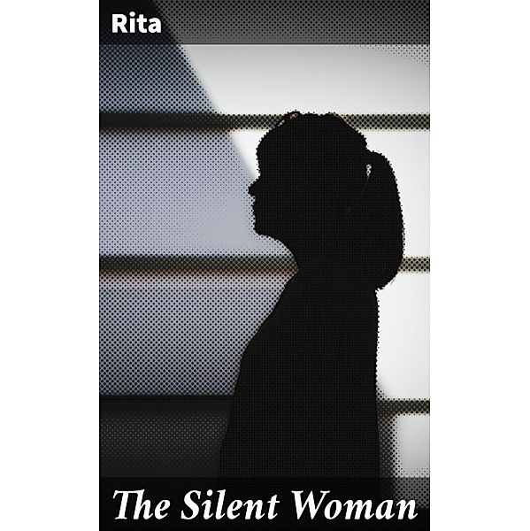 The Silent Woman, Rita