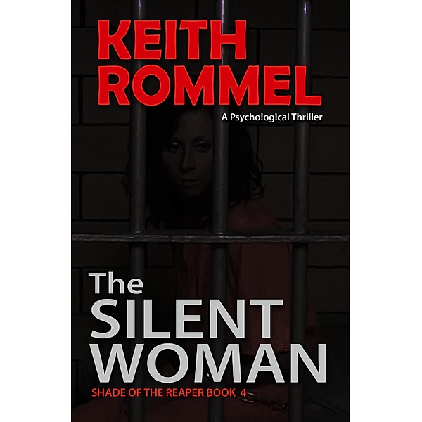 The Silent Woman / Shade of the Reaper, Keith Rommel
