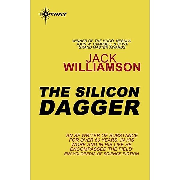 The Silicon Dagger, Jack Williamson