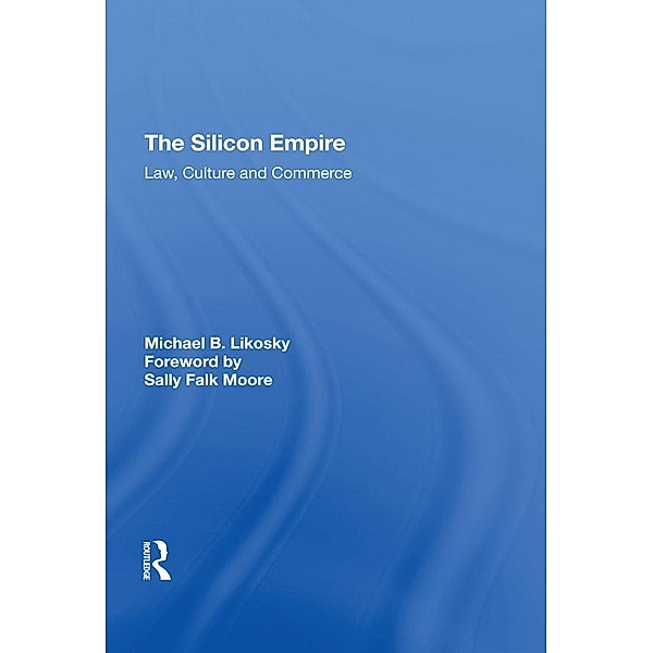 The Silicon Empire, Michael B. Likosky