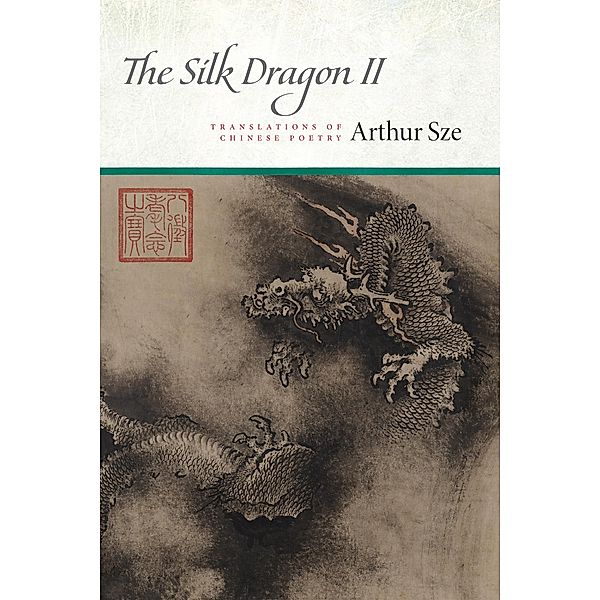 The Silk Dragon II, Arthur Sze