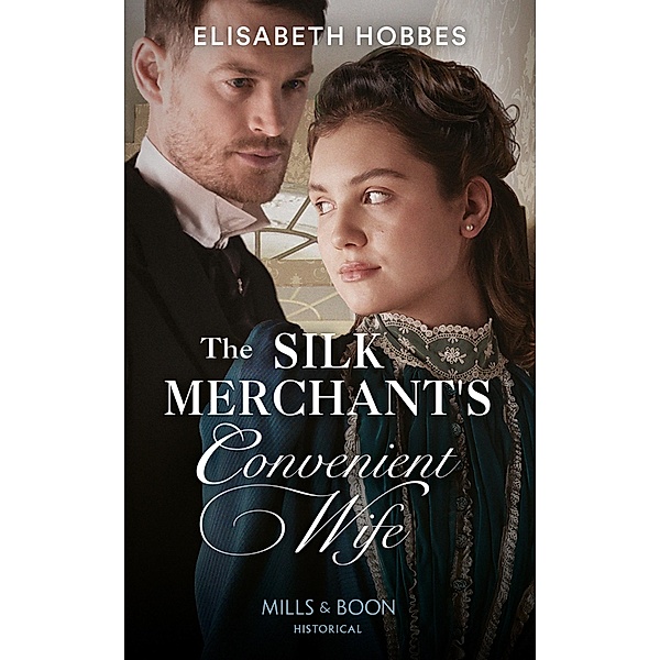 The Silk Merchant's Convenient Wife, Elisabeth Hobbes