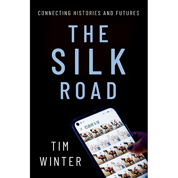 The Silk Road, Tim Winter