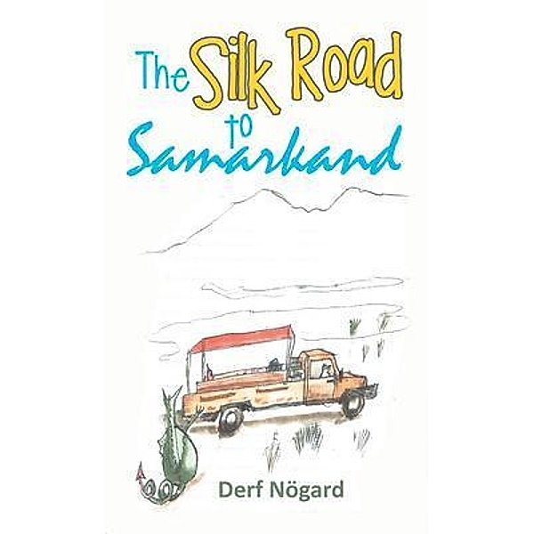 The Silk Road to Samarkand, Derf Nögard