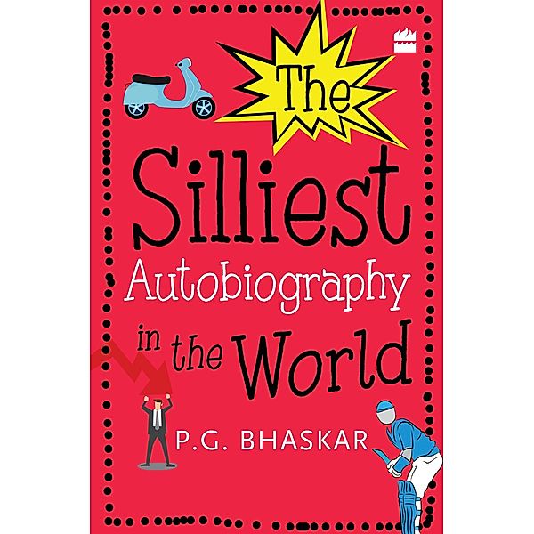The Silliest Autobiography in the World, P. G. Bhaskar