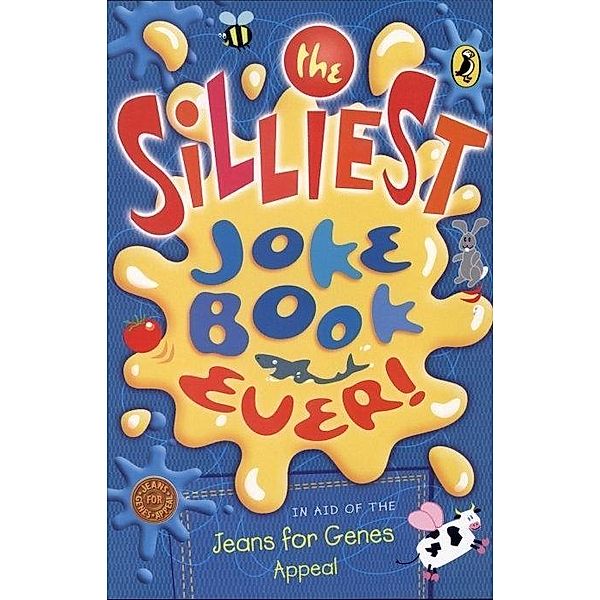 The Silliest Joke Book Ever