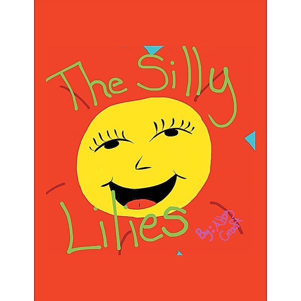 The Silly Lilies, Abby Craft