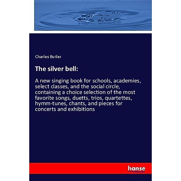 The silver bell:, Charles Butler