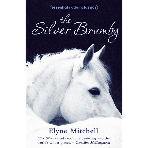 The Silver Brumby / Essential Modern Classics, Elyne Mitchell