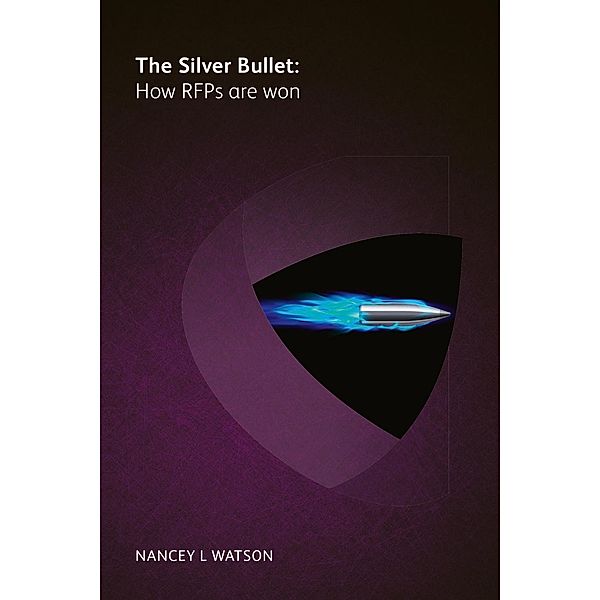The silver bullet, Nancey L Watson