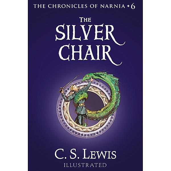 The Silver Chair / The Chronicles of Narnia Bd.6, C. S. Lewis