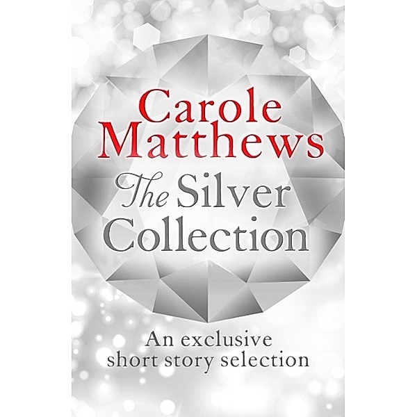 The Silver Collection, Carole Matthews