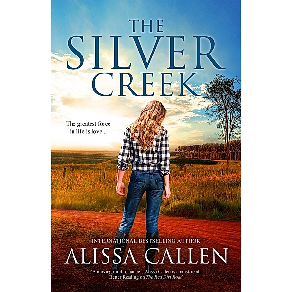 The Silver Creek (A Woodlea Novel, #6) / A Woodlea Novel Bd.06, Alissa Callen
