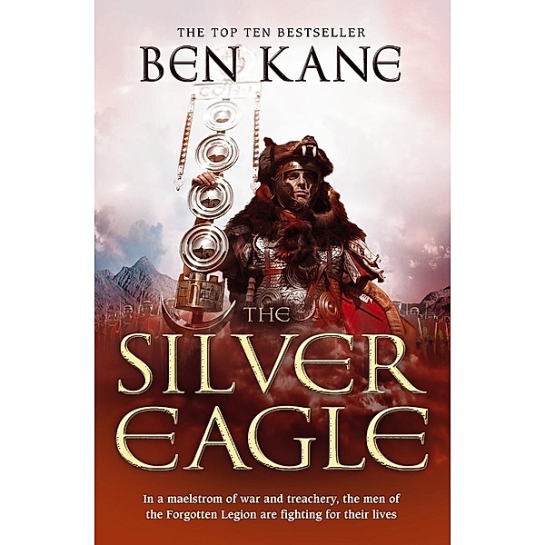 The Silver Eagle / The Forgotten Legion Chronicles Bd.2, Ben Kane
