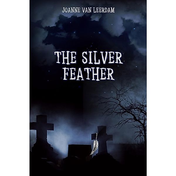 The Silver Feather, Joanne van Leerdam