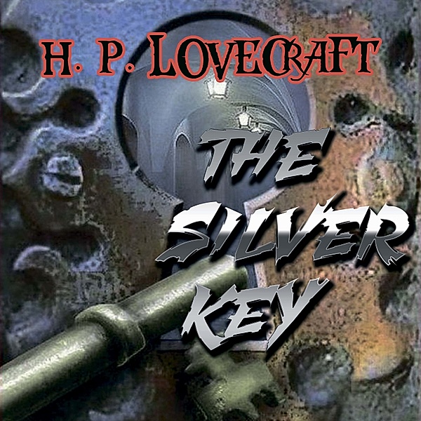 The Silver Key (Howard Phillips Lovecraft), Howard Phillips Lovecraft