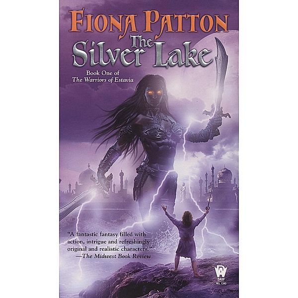 The Silver Lake / The Warriors of Estavia Bd.1, Fiona Patton