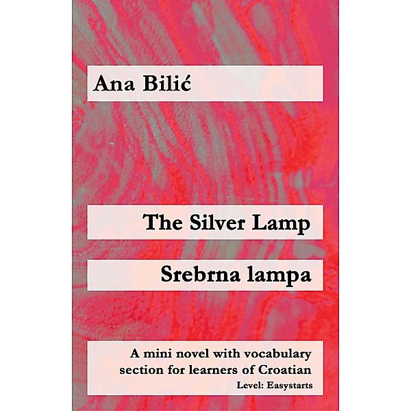 The Silver Lamp / Srebrna lampa, Ana Bilic
