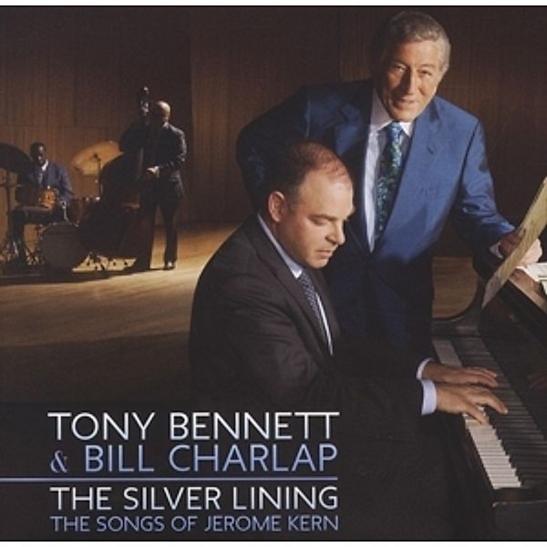 The Silver Lining - The Songs Of Jerome Kern, Tony Bennett, Bill Charlap