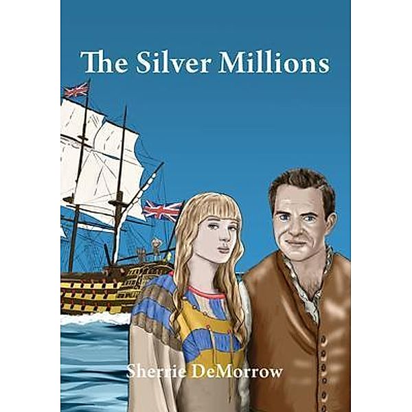 The Silver Millions / Knight and Daye Series Bd.9, Sherrie Demorrow