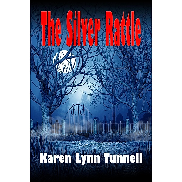 The Silver Rattle, Karen Lynn Tunnell