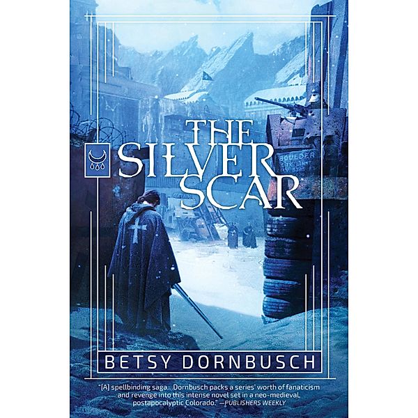 The Silver Scar, Betsy Dornbusch