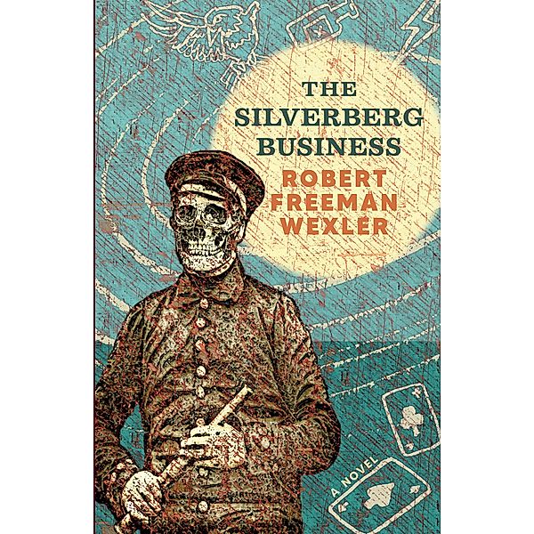 The Silverberg Business, Robert Freeman Wexler