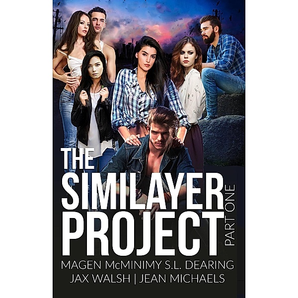 The Similayer Project: The Similayer Project, S.L. Dearing, Magen McMinimy, Jax Walsh, Jean Michaels