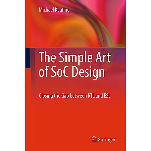 The Simple Art of SoC Design, Synopsys Fellow, Michael Keating