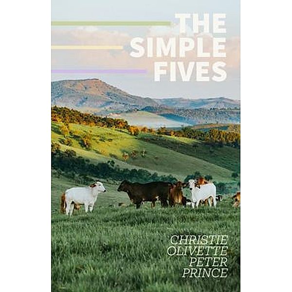 The Simple Fives, Christie Olivette Peter Prince