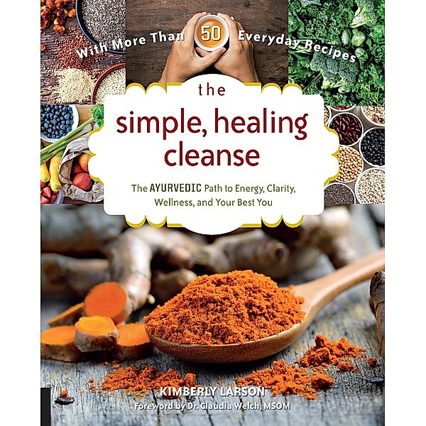 The Simple, Healing Cleanse, Kimberly Larson, Claudia Welch