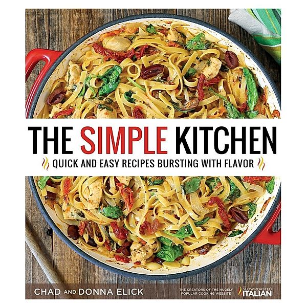 The Simple Kitchen, Donna Elick, Chad Elick